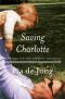 [Saving Charlotte 01] • Saving Charlotte